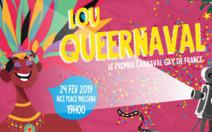 LE LOU QUEERNAVAL EST DE RETOUR À NICE !